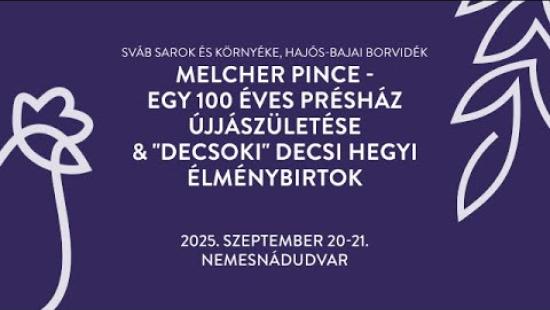 Embedded thumbnail for Nyitott Porta Napok 2025 – Melcher Pince, Nemesnádudvar
